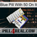 Blue Pill With 50 On It 11